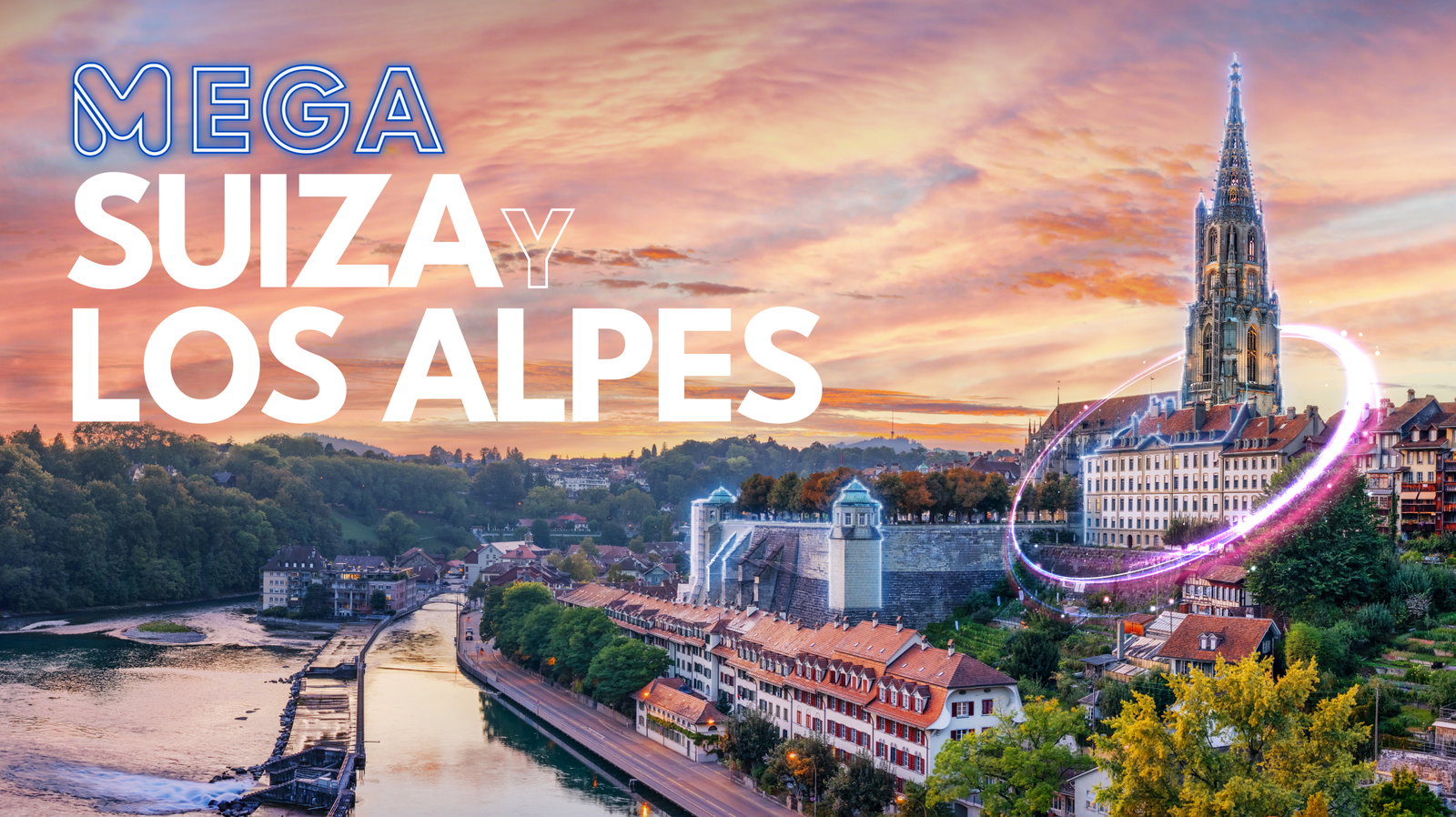 Mega Suiza y Los Alpes