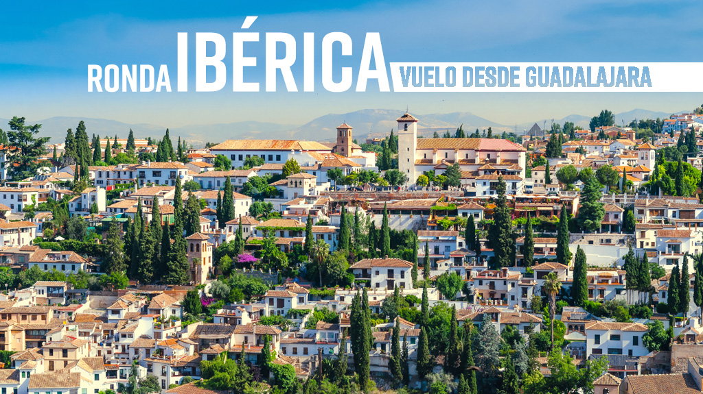 Ronda Ibérica Vuelo desde GDL