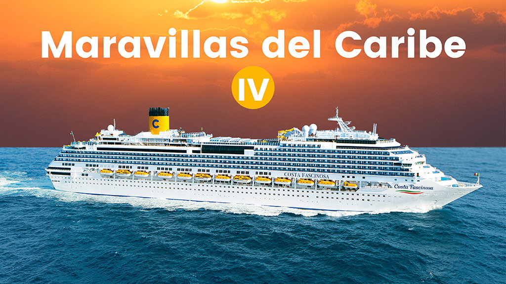 Maravillas del Caribe IV