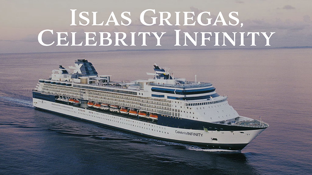 Islas Griegas, Celebrity Infinity