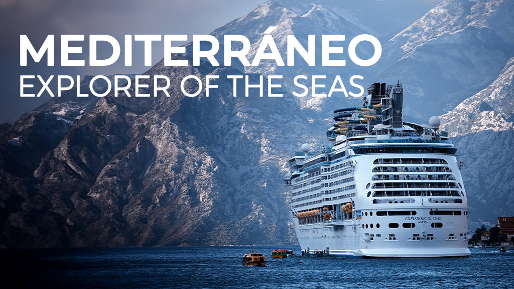Mediterráneo, Explorer Of The Seas
